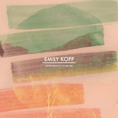 Emily Kopp - Serendipity Come Find Me - CD Cover Art