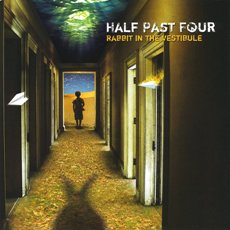 Half Past Four - Rabbit In The Vestibule - CD Cover