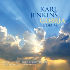Karl Jenkins - Gloria / Te Deum - CD Cover 