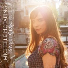 Michelle Hotaling - Sweet Clarity - CD Cover