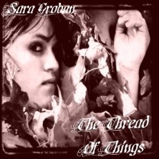 Sara Groban - The Thread Of Things - CD Cover