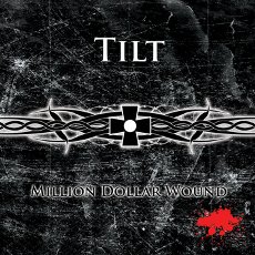 Tilt - Million Dollar Wound - CD Cover