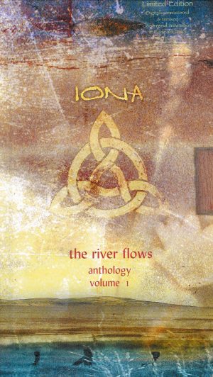 Iona - The River Flows