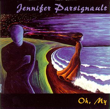 Jennifer Parsignault - Oh, My