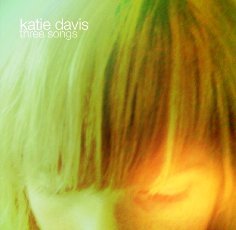 Katie Davis - Three Songs EP - CD Cover