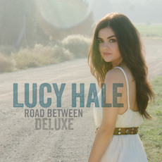 Lucy Hale - Road Between - CD Cover