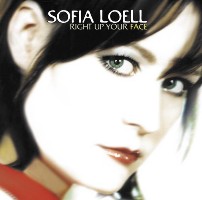 Sofia Loell-Right Up Your Face